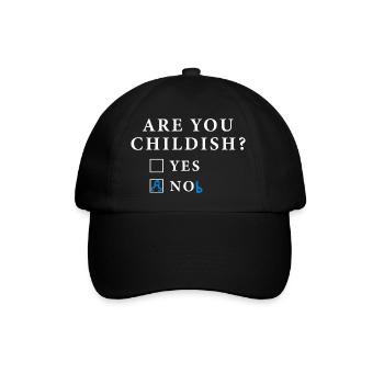 Are you CHILDISH? Bist Du KINDISCH? - Baseballkappe - Schwarz/Schwarz - Vorne
