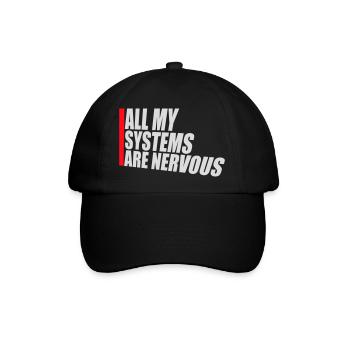 All My Systems Are Nervous Lustig Angst Nerd Logo - Baseballkappe - Schwarz/Schwarz - Vorne