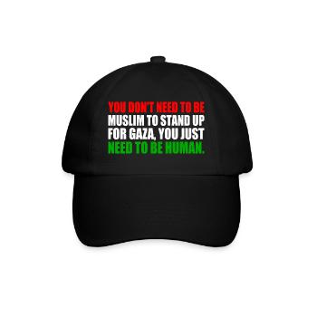 you don't need to be muslim to stand up for gaza - Baseballkappe - Schwarz/Schwarz - Vorne