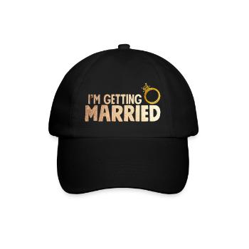 Im Getting Married Shirt With Ring Faux Gold - Baseballkappe - Schwarz/Schwarz - Vorne
