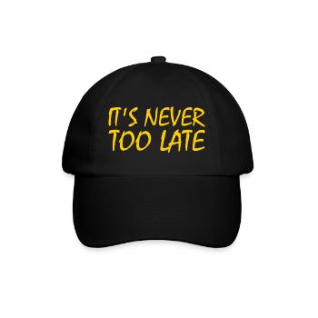 Its never too late - Baseballkappe - Schwarz/Schwarz - Vorne
