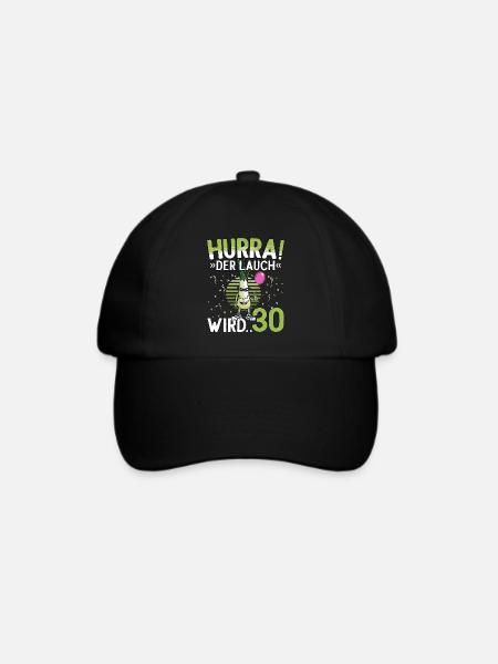 30 Geburtstag 30 Jahre Hurra der Lauch wird 30 - Baseballkappe - Schwarz/Schwarz