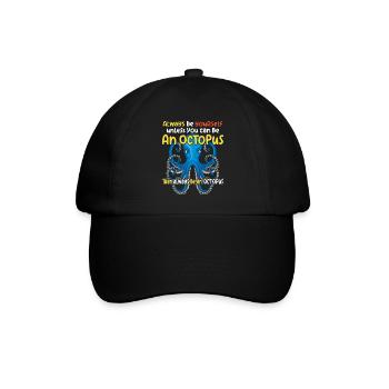 Sei ein Oktopus großer Oktopus mit lustigem Spruch - Baseballkappe - Schwarz/Schwarz - Vorne