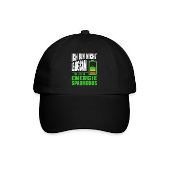 Ich bin nicht LANGSAM, ich bin im ENERGIESPARMODUS - Baseballkappe - Schwarz/Schwarz - Vorne