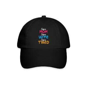 Super Mama Super Frau Super müde lustige Mutter Geschenk - Baseballkappe - Schwarz/Schwarz - Vorne