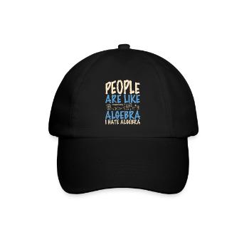 People are like algebra I hate algebra - Baseballkappe - Schwarz/Schwarz - Vorne