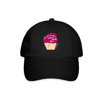 Die Art und Weise, wie wir uns kleiden, bedeutet nicht ja - Baseballkappe - Schwarz/Schwarz - Vorne