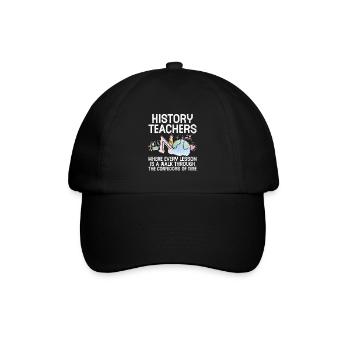 Geschichtslehrer Lustige Geschichtslehrer Sprüche - Baseballkappe - Schwarz/Schwarz - Vorne