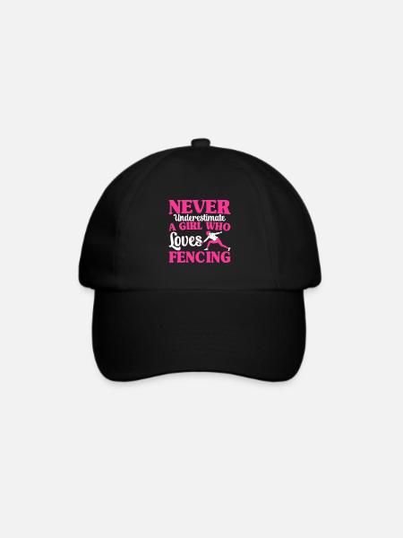 Never Underestimate A Fencing Girl Fencer - Baseballkappe - Schwarz/Schwarz
