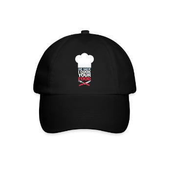 Sei nett Ich koche dein Essen Chef Kochen - Baseballkappe - Schwarz/Schwarz - Vorne