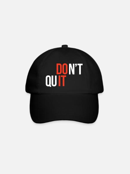 Don't Quit, Do It - Inspirierendes Zitat - Baseballkappe - Schwarz/Schwarz