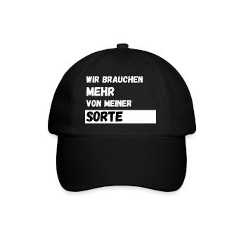 Wir brauchen mehr von meiner Sorte Lustiger Spruch - Baseballkappe - Schwarz/Schwarz - Vorne