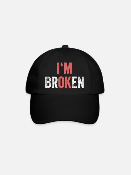 I'm OK I'm Broken - Baseballkappe - Schwarz/Schwarz