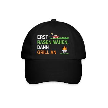 Erst Rasen mähen, dann Grill an – Gärtner Spruch - Baseballkappe - Schwarz/Schwarz - Vorne