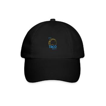 Let’s Taco Bout It - Baseballkappe - Schwarz/Schwarz - Vorne
