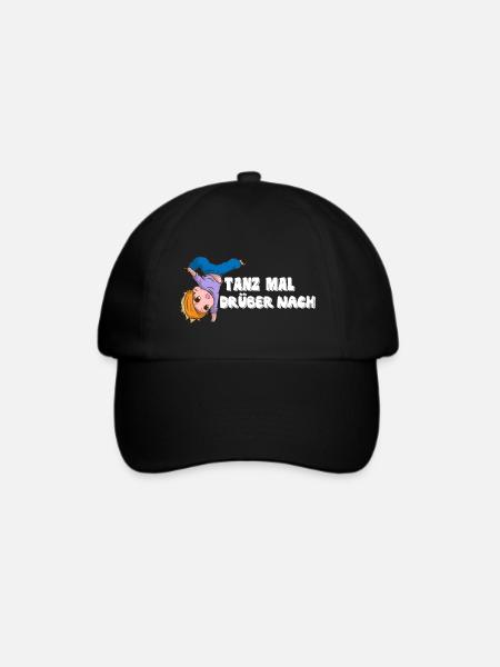 Tanz mal drüber nach - Baseballkappe - Schwarz/Schwarz
