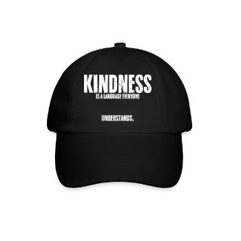Cool Kindness Is A Language Everyone Understands - Baseballkappe - Schwarz/Schwarz - Vorne