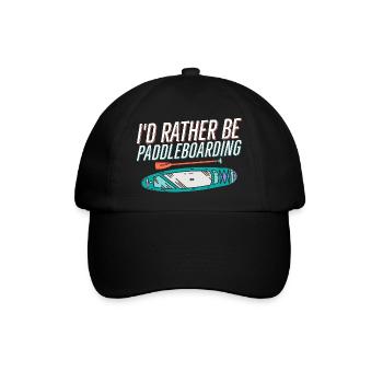 I'd Rather Be Paddleboarding Stand Up Paddle Board - Baseballkappe - Schwarz/Schwarz - Vorne