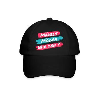 Mädels mögen wir den? Lustiger Spruch einer Klicke - Baseballkappe - Schwarz/Schwarz - Vorne