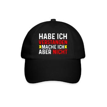 Das habe ich verstanden mache ich aber nicht - Baseballkappe - Schwarz/Schwarz - Vorne