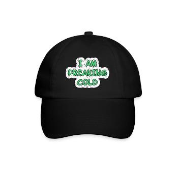 MIR IST FREAKING KALT COLD - Baseballkappe - Schwarz/Schwarz - Vorne
