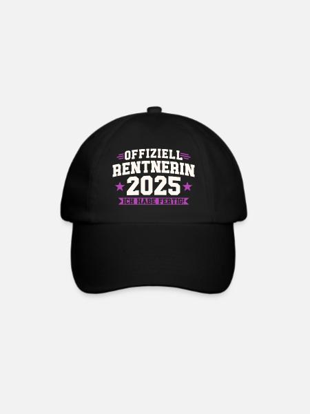 Rentnerin 2025 Ich habe fertig - Baseballkappe - Schwarz/Schwarz