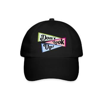 Don't look up - Baseballkappe - Schwarz/Schwarz - Vorne