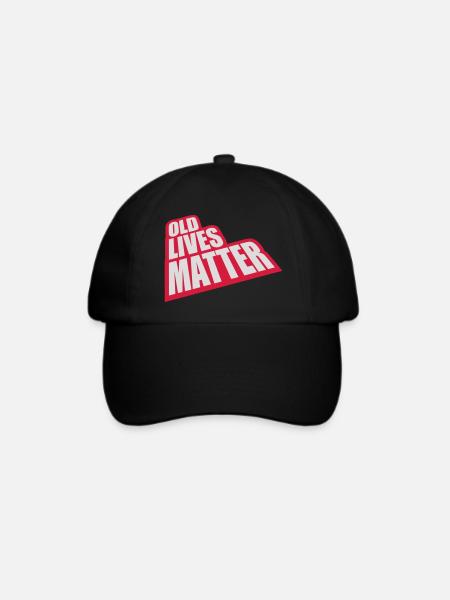 old lives matter Zitat - Baseballkappe - Schwarz/Schwarz