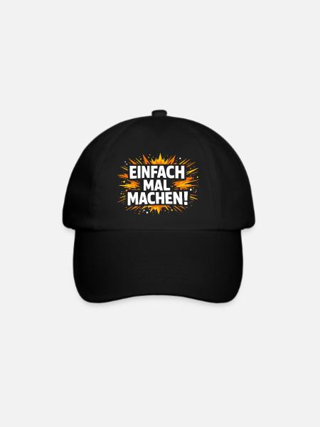 Einfach mal machen - Baseballkappe - Schwarz/Schwarz