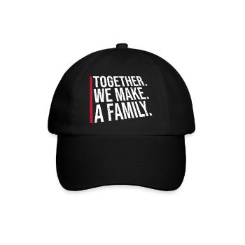Together We Make A Family Familie Liebe Spruch - Baseballkappe - Schwarz/Schwarz - Vorne