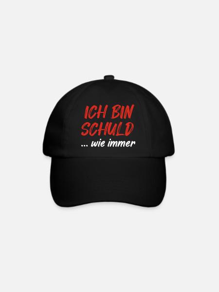 Ich Bin Schuld Wie Immer Sarkasmus Spruch - Baseballkappe - Schwarz/Schwarz
