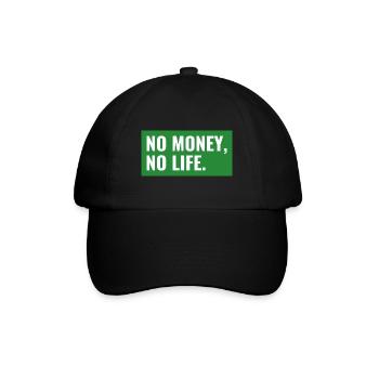 NO MONEY, NO LIFE. Design - Baseballkappe - Schwarz/Schwarz - Vorne