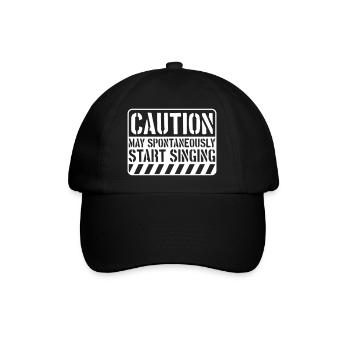 may spontaneously start singing - Baseball Cap - black/black - Front