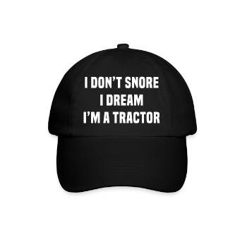 I DON'T SNORE I'M TRACTOR - Baseball Cap - black/black - Front