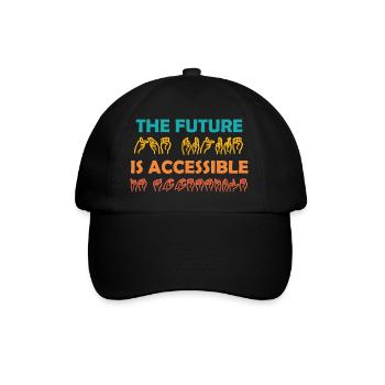 The Future Is Accessible ASL Sign Language - Baseball Cap - black/black - Front