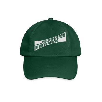 ce que je dis citation - Casquette classique - vert bouteille - Devant