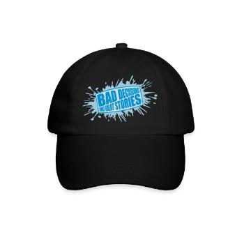 bad decisions great stories - Baseball Cap - black/black - Front