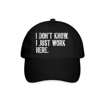 Je ne sais pas, je travaille juste ici blagues drôles sarcastiques - Casquette classique - noir/noir - Devant