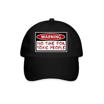 No Time Toxic People Boundaries Self Care Saying - Baseball Cap - black/black - Front