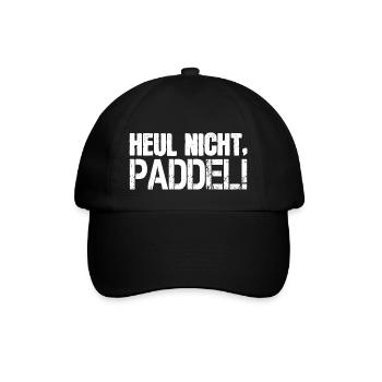 Heul nicht Paddel - Lustiges Paddel Spruch Motiv - Baseballkappe - Schwarz/Schwarz - Vorne