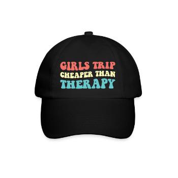 Girls Trip Cheaper Than Therapy III - Baseball Cap - black/black - Front