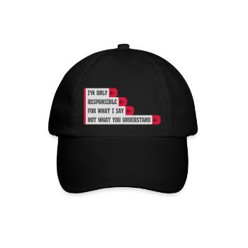 what I say Zitat - Baseballkappe - Schwarz/Schwarz - Vorne