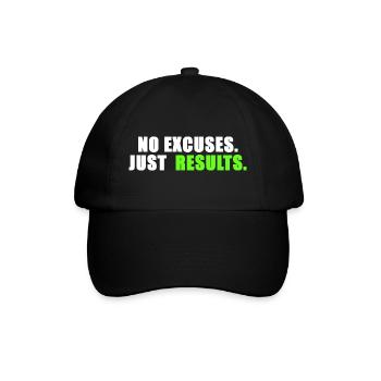 No excuses. Just results. - Baseball Cap - black/black - Front
