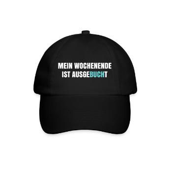 My weekend is booked out - Baseball Cap - black/black - Front