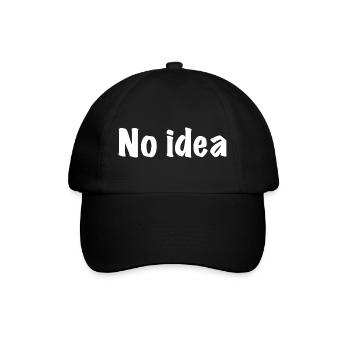 Aucune idée, aucune idée, aucun plan, qu’est-ce que j’en sais... - Casquette classique - noir/noir - Devant