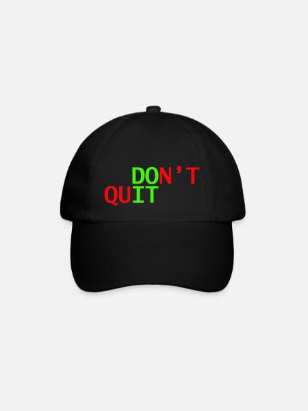 don't quit doit - Baseball Cap - black/black