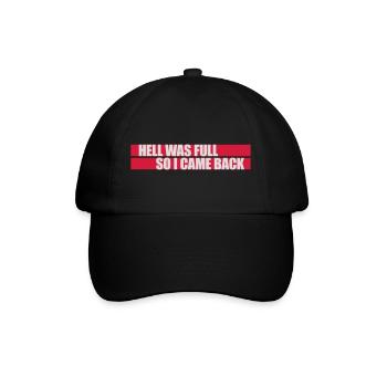hell was full Zitat - Baseballkappe - Schwarz/Schwarz - Vorne