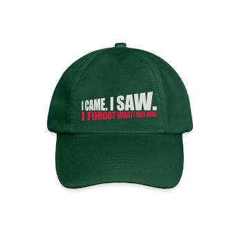 I came saw forget - Baseball Cap - bottle green - Front