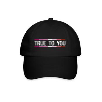 True to you - Lesbian Queer LGBTIQ+ Gay Pride - Baseballkappe - Schwarz/Schwarz - Vorne