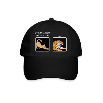 Funny Meme Clinical Nursing Instructor Gifts - Baseball Cap - black/black - Front